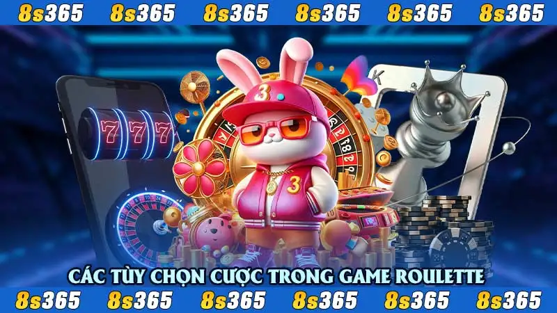 Các tùy chọn cược trong game Roulette