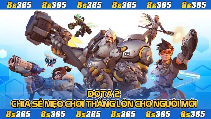 Dota 2 - Chia Sẻ Mẹo Chơi Thắng Lớn Cho Người Mới