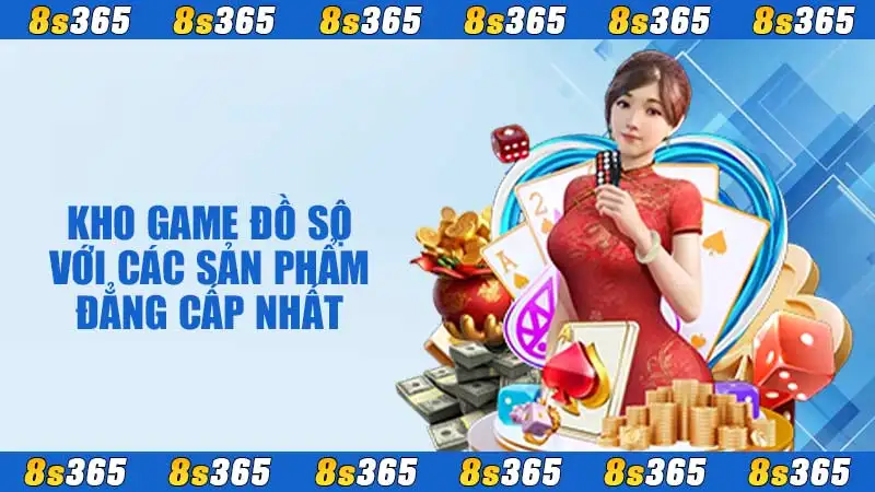 Kho game đồ sộ với các sản phẩm đẳng cấp nhất