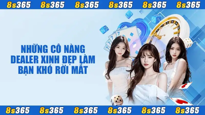 Những cô nàng dealer xinh đẹp làm bạn khó rời mắt