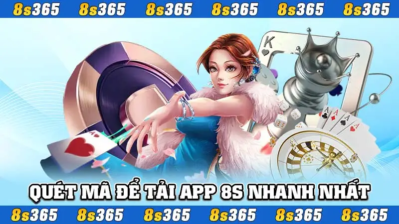 Quét mã để tải app 8S nhanh nhất