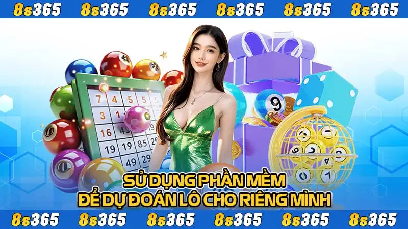 Sử dụng phần mềm để dự đoán lô cho riêng mình