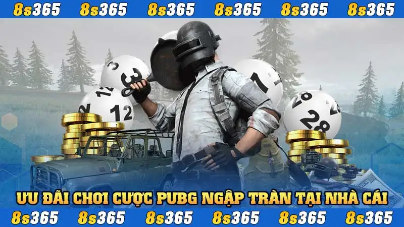 Ưu đãi chơi cược PUBG ngập tràn tại nhà cái